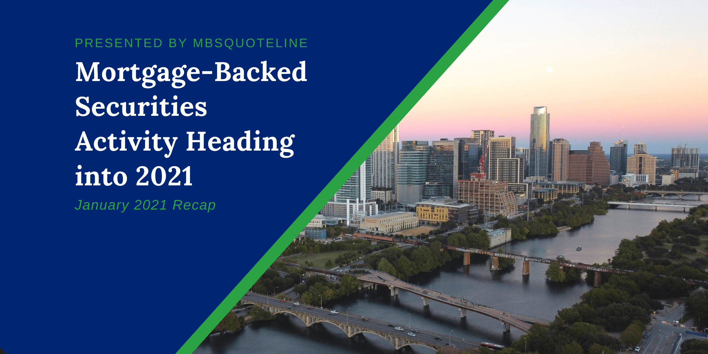 mortgage-backed securities activity heading 2021 january 2021 recap mbsquoteline featured