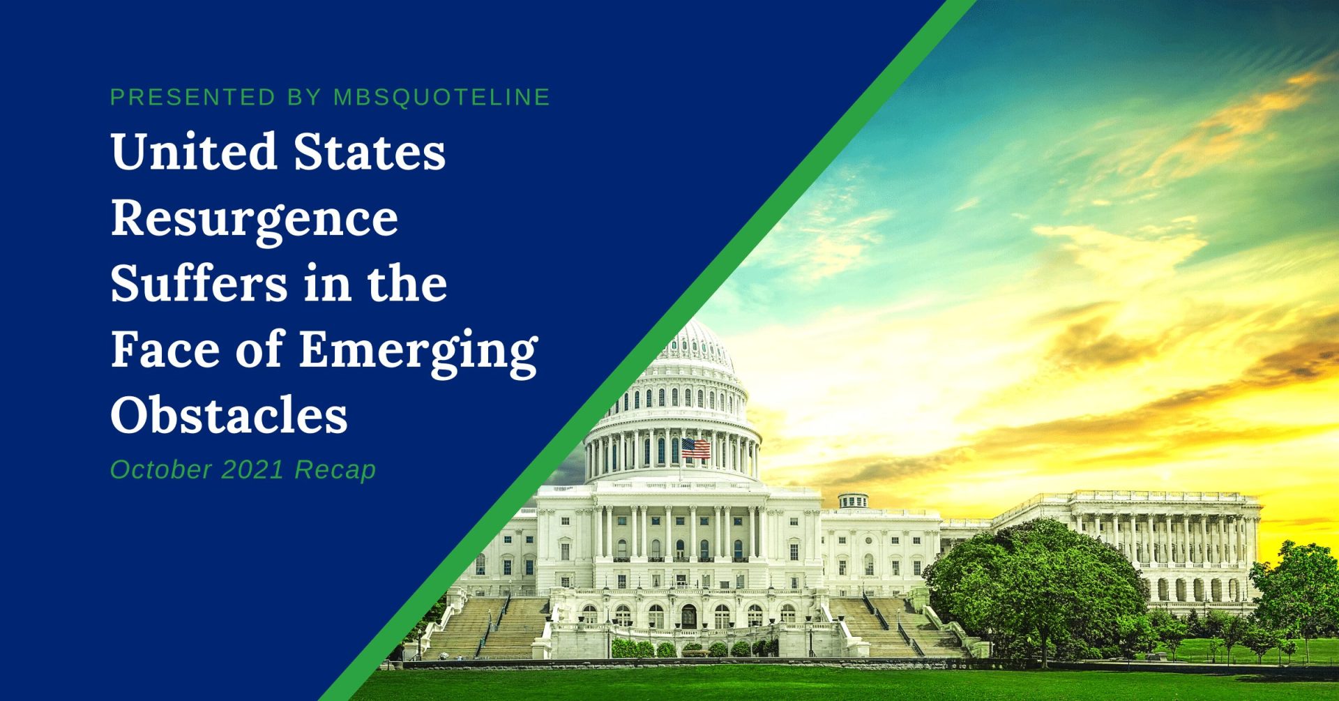 United States Resurgence Suffers in the Face of Emerging Obstacles mbsquoteline